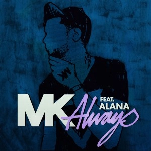 MK / ALWAYS REMIXES