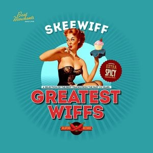 SKEEWIFF / スキーウィッフ / GREATEST WIFFS
