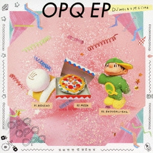 DJみそしるとMCごはん / OPQ EP         