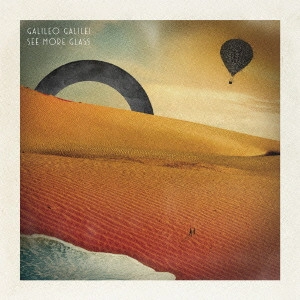 Galileo Galilei / ガリレオ・ガリレイ / See More Glass(初回限定盤 CD+DVD) / SEE MORE GLASS
