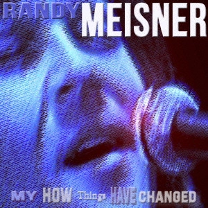 RANDY MEISNER / ランディ・マイズナー / ランディ・マイズナー・アンソロジー / RANDY MEISNER ANTHOLOGY