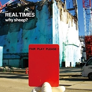 WHY SHEEP? / Ｒｅａｌ　Ｔｉｍｅｓ　　　　　
