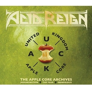 ACID REIGN / THE APPLE CORE ARCHIVES