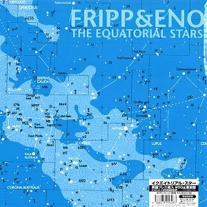 ROBERT FRIPP/BRIAN ENO / フリップ&イーノ / イクエイトリアル･スター（LP）