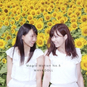 WHY@DOLL / MAGIC MOTION No.5(武者修行盤)