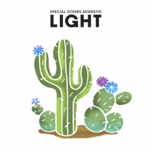 SPECIAL OTHERS ACOUSTIC / スペシャルアザースアコースティック / LIGHT