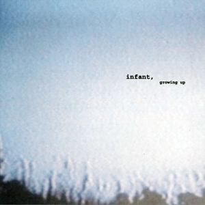 INFANT / GROWING UP