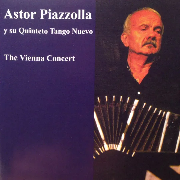 ASTOR PIAZZOLLA / アストル・ピアソラ / VIENNA CONCERT