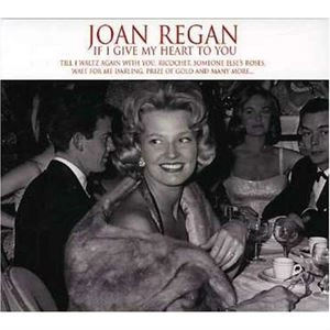 JOAN REGAN / ジョーン・レーガン / IF I GIVE MY HEART TO YOU