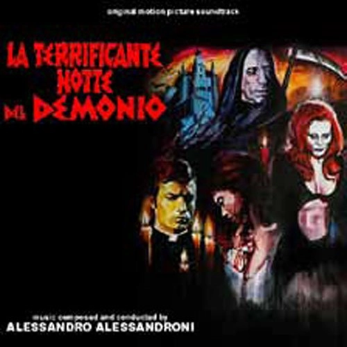 ALESSANDRO ALESSANDRONI / アレッサンドロ・アレッサンドローニ / 淫虐地獄 / LA TERRIFICANTE NOTTE DEL DEMONIO 
