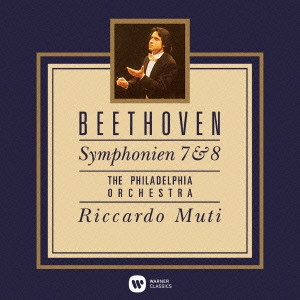 PHILADELPHIA ORCHESTRA / フィラデルフィア管弦楽団 / ベートーヴェン:交響曲第7番・第8番 / BEETHOVEN: SYMPHONIES NOS.7 & 8