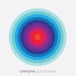CANTOMA / カントマ / OUT OF TOWN