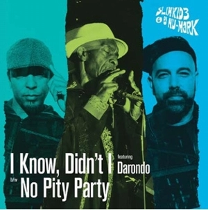 TRDMRK (SLIMKID3 & DJ NU-MARK) / I KNOW DIDN'T I/NO PITY PARTY