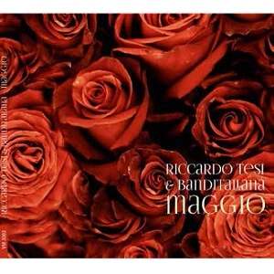 RICCARDO TESI & BANDITALIANA / リッカルド・テージ & バンディタリアーナ / MAGGIO