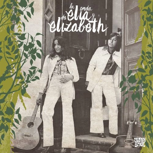 ELIA Y ELIZABETH / エリア & エリサベス / LA ONDA DE ELIA Y ELIZABETH