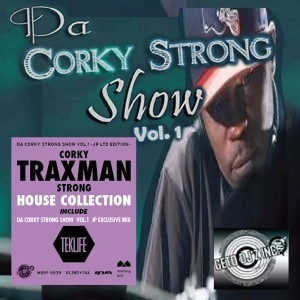 CORKY TRAXMAN STRONG / ダコ－キ－ストロングシヨ－ボリユ－ムワン －ジヤパンリミテツドエデイシヨン－ / DA CORKY STRONG SHOW VOL. 1 - JP LTD EDITION -