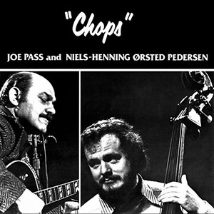 JOE PASS / ジョー・パス / CHOPS