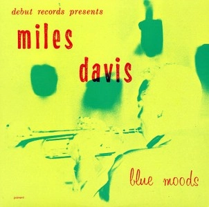 MILES DAVIS / マイルス・デイビス / BLUE MOODS