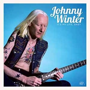 JOHNNY WINTER / ジョニー・ウィンター / IT'S MY LIFE, BABY - THE BEST OF THE ALLIGATOR RECORDS YEARS [LP]