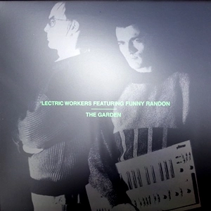 'LECTRIC WORKERS / GARDEN/ROBOT IS SYSTEMATIC