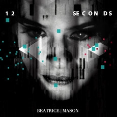 BEATRICE MASON / ベアトリス・マソン / 12 SECONDS
