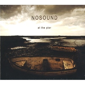 NOSOUND / ノーサウンド / AT THE PIER