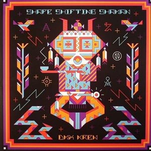 DMX KREW / DMXクルー / SHAPE SHIFTING SHAMAN