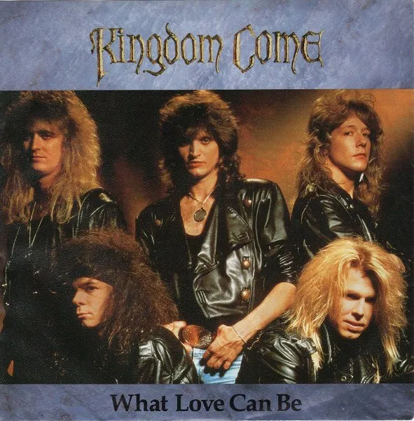 KINGDOM COME / KINGDOM COME(HOUSE) / WHAT LOVE CAN BE
