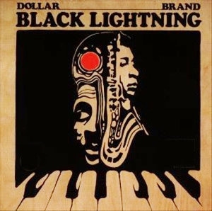DOLLAR BRAND / ダラー・ブランド / BLACK LIGHTNING