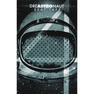 DREAS / DREASTRONAUT BEAT TAPE 4