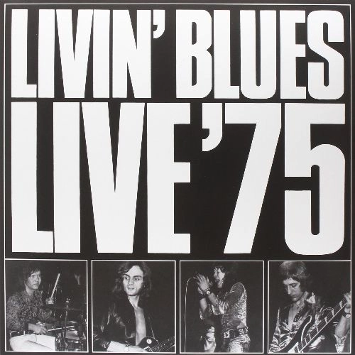 LIVIN' BLUES / LIVE ‘75