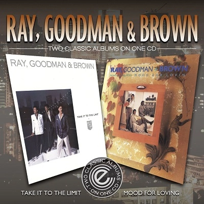 RAY, GOODMAN & BROWN / レイ,グッドマン&ブラウン / TAKE IT TO THE LIMIT / MOOD FOR LOVIN'