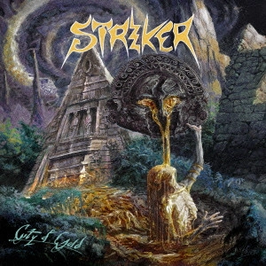 STRIKER (from Canada) / ストライカー(METAL) / シティ・オブ・ゴールド / CITY OF GOLD
