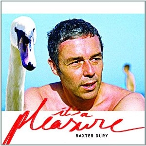 BAXTER DURY / バクスター・デューリー / IT'S A PLEASURE