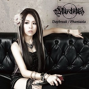 Mardelas / マーデラス / デイブレイク／ファンタジア / DAYBREAK/PHANTASIA
