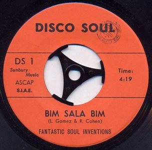 FANTASTIC SOUL INVENTIONS / BIM SALA BIM/RICE AND BEANS(7") / BIM SALA BIM/RICE AND BEANS