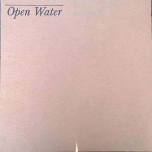 UNKNOWN ARTIST / OPEN WATER