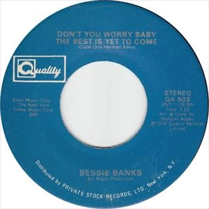 BESSIE BANKS / DON'T YOU WORRY BABY THE BEST IS YET TO COME