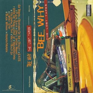 BEE WHY / LOST TAPES