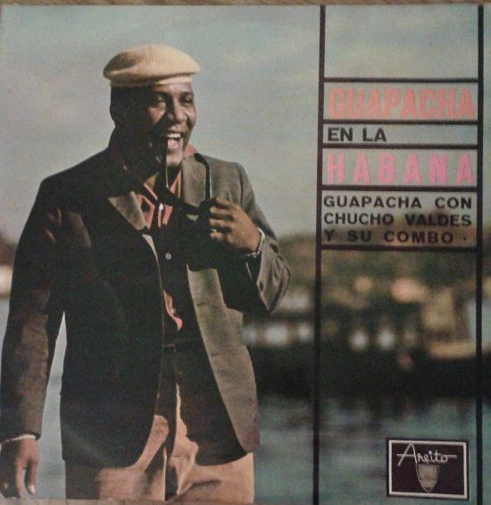 GUAPACHA CON CHUCHO VALDES / グアパチャ・コン・チューチョ・バルデース / EN LA HABANA