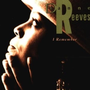 DIANNE REEVES / ダイアン・リーヴス / I REMEMBER