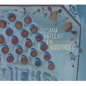 SUSANA RATCLIFF / スサーナ・ラトクリフ / EN NOSOTROS