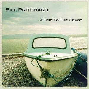 BILL PRITCHARD / ビル・プリチャード / A TRIP TO THE COAST
