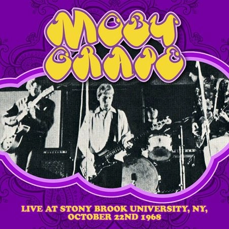 MOBY GRAPE / モビー・グレープ / LIVE AT STONY BROOK UNIVERSITY NY 22 OCT1968