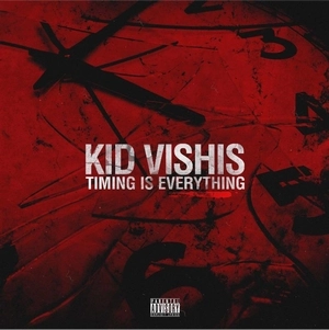 KID VISHIS / TIMING IS EVERYTHING