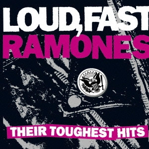 RAMONES / ラモーンズ / ラウド&ファスト:ザ・ベスト・オブ・ラモーンズ