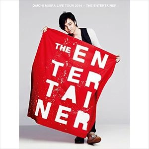 DAICHI MIURA / 三浦大知 / LIVE TOUR 2014 ～THE ENTERTAINER～