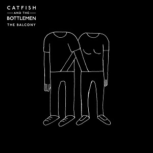 CATFISH AND THE BOTTLEMEN / キャットフィッシュ・アンド・ザ・ボトルメン / ザ･バルコニー / THE BALCONY
