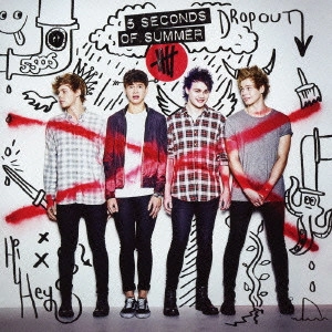 5 SECONDS OF SUMMER / ファイヴ・セカンズ・オブ・サマー / ファイヴ・セカンズ・オブ・サマー~デラックス・エディション