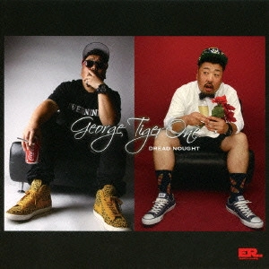 GEORGE TIGER ONE / ＧＥＯＲＧＥ　ＴＩＧＥＲ　ＯＮＥ / DREAD NOUGHT